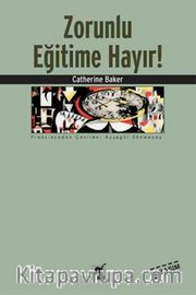 Zorunlu Eğitime Hayır!