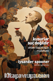 Kusurlar Suç Değildir Ahlaki Özgürlüğün Müdafaası 