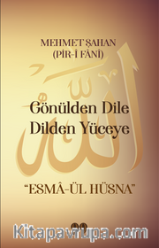Gönülden Dile Dilden Yüceye “Esma-ül Hüsna”