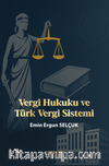 Vergi Hukuku ve Türk Vergi Sistemi