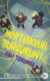 Hortlakları Durdurun!
