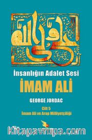 İnsanlığın Adalet Sesi İmam Ali 5. Cilt