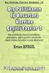 Dış Politikanın İç Unsurları Üzerine Çeşitli Yazılar 2 & Dış Politika Üzerine Okumalar 19