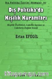 Dış Politika'da Kişilik Kuramları <br /> Dış Politika Üzerine Okumalar 16