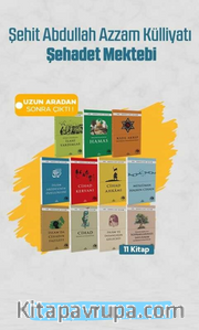 Sehit Abdullah Azzam Külliyatı  Şehadet Mektebi 11 Kitap