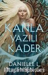 Kanla Yazılı Kader
