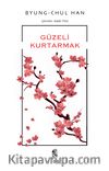 Güzeli Kurtarmak