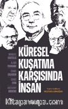 Küresel Kuşatma Karşısında İnsan