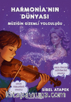 Harmonia'nın Dünyası  (6+Yaş Renkli Resimli)