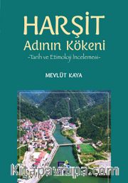 Harşit Adının Kökeni <br /> Tarih ve Etimoloji İncelemesi