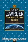 Yaşama Sırası Bizde & Bir Hayat Felsefesi