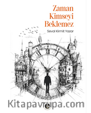 Zaman Kimseyi Beklemez