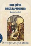 Orta Çağ'da Di̇nsel Sapkınlıklar