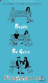 Bugün, Bu Gece, Yarın