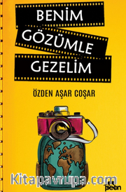 Benim Gözümle Gezelim <br /> Yaşayan Resimler