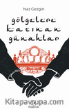 Gölgelere Kazınan Günahlar