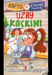Köfte ve Pirinç Patlağı 1 / Uzay Kaçkını