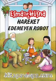 Esma ile Hüsna 6 / Hareket Edemeyen Robot
