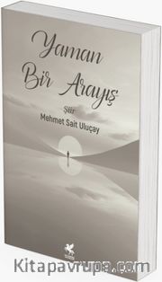 Yaman Bir Arayış