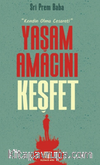 Yaşam Amacını Keşfet