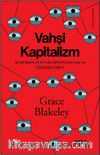 Vahşi Kapitalizm & Şirket Suçları, El Altından Şirket Kurtarmalar ve Özgürlüğün Ölümü 