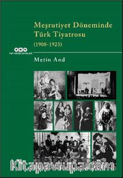 Meşrutiyet Döneminde Türk Tiyatrosu  (1908-1923)