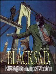 Blacksad 6 / O Zaman Her Şey Yıkılır - Birinci Bölüm