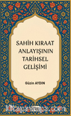 Sahih Kıraat Anlayışını Tarihsel Gelişimi