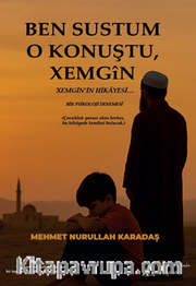 Ben Sustum O Konuştu Xemgin'in Hikayesi