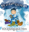 Hiç Uykum Gelmedi! Ali