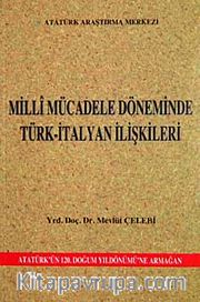 Milli Mücadele Döneminde Türk-İtalyan İlişkileri
