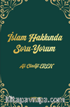 İslam Hakkında Soru-Yorum