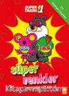 Süper 1 Takım Süper Renkler Boyama Kitabı 2