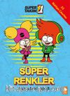 Süper 1 Takım Süper Renkler Boyama Kitabı 3