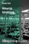Mimarlığı Görebilmek