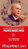 Devlet Bahçeli Liderliğinde Birleştirici Hilal Modeli Olarak Milliyetçi Hareket Partisi