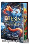 Ateşin Veliahtı (Özel Baskı)