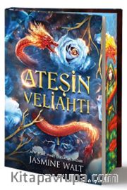 Ateşin Veliahtı (Özel Baskı)