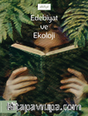 Edebiyat ve Ekoloji  
