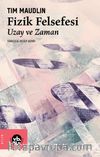 Fizik Felsefesi & Uzay ve Zaman 
