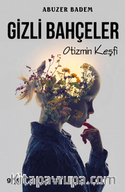 Gizli Bahçeler / Otizmin Keşfi