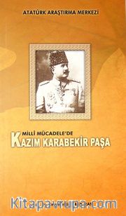 Milli Mücadele'de Kazım Karabekir Paşa