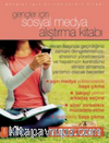 Gençler İçin Sosyal Medya Alıştırma Kitabı / The Social Media Workbook For Teens