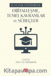 21. Yüzyıl Eğitiminde Dijitalleşme, Temel Kavramlar ve Süreçler