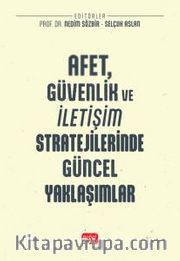 Afet, Güvenlik ve İletişim Stratejilerinde Güncel Yaklaşımlar