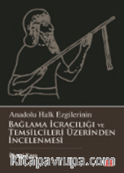 Anadolu Halk Ezgilerinin Bağlama İcracılığı ve Temsilcileri Üzerinden İncelenmesi