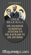 Dil Felsefesi Açısından Atatürk'ün Dil Kavramı ve Dil Devrimi 