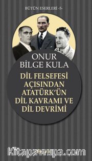 Dil Felsefesi Açısından Atatürk'ün Dil Kavramı ve Dil Devrimi 