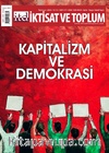İktisat ve Toplum Dergisi 177. Sayı  Kapitalizm ve Demokrasi