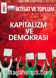 İktisat ve Toplum Dergisi 177. Sayı  Kapitalizm ve Demokrasi